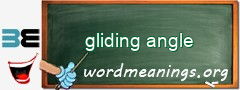 WordMeaning blackboard for gliding angle